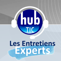 Entretiens Experts HubTic